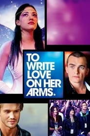 To Write Love on Her Arms hd