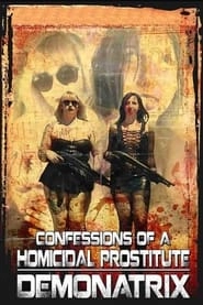 Confessions Of A Homicidal Prostitute: Demonatrix hd