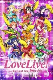 Love Live! The School Idol Movie hd