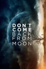 Don't Come Back from the Moon hd