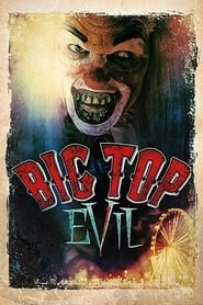 Big Top Evil hd