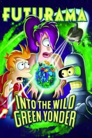 Futurama: Into the Wild Green Yonder HD