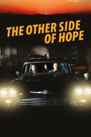 The Other Side of Hope hd