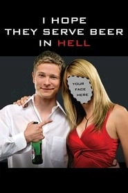 I Hope They Serve Beer in Hell hd