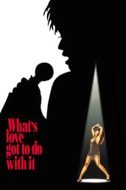What's Love Got to Do with It hd