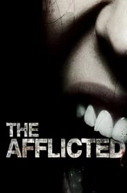 The Afflicted hd