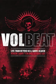 Volbeat - Live From Beyond Hell/Above Heaven hd