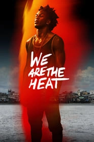 We Are the Heat hd