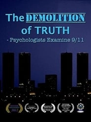 The Demolition of Truth-Psychologists Examine 9/11 hd