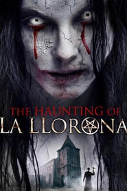 The Haunting of La Llorona hd