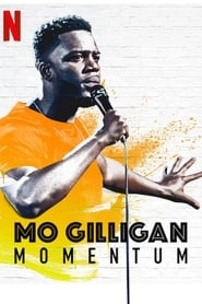 Mo Gilligan: Momentum HD