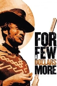 For a Few Dollars More hd