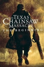 The Texas Chainsaw Massacre: The Beginning hd