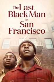 The Last Black Man in San Francisco hd
