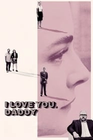 I Love You, Daddy hd