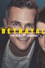 Betrayal: The Perfect Husband hd