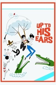 Up to His Ears hd