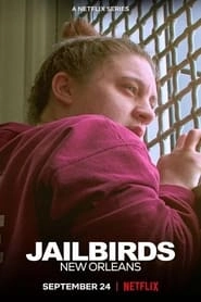 Watch Jailbirds New Orleans