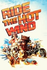 Ride the Hot Wind hd