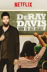 DeRay Davis: How to Act Black HD