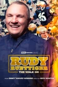 Rudy Ruettiger: The Walk On hd