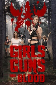 Girls Guns and Blood hd