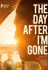 The Day After I'm Gone hd