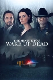 The Minute You Wake Up Dead hd