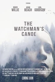 The Watchman's Canoe hd