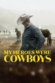 My Heroes Were Cowboys hd
