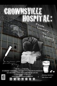 Crownsville Hospital: From Lunacy to Legacy HD