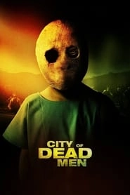 City of Dead Men HD