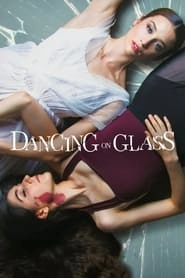 Dancing on Glass hd
