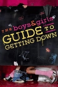 The Boys & Girls Guide to Getting Down hd