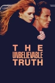 The Unbelievable Truth hd