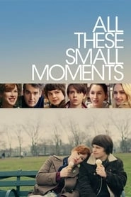 All These Small Moments hd