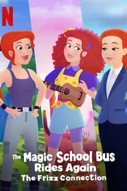 The Magic School Bus Rides Again: The Frizz Connection HD