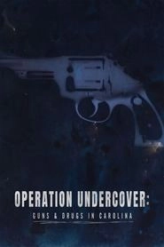 Watch Operation Undercover: Guns & Drugs in Carolina