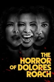 The Horror of Dolores Roach hd