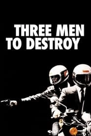 Three Men to Destroy hd