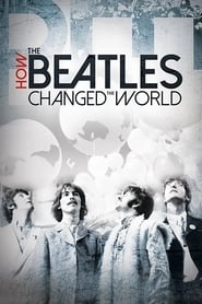 How the Beatles Changed the World hd
