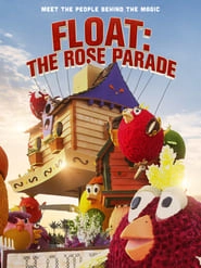 Float: The Rose Parade hd