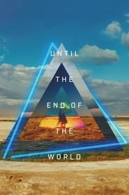 Until the End of the World hd