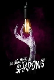 The Source of Shadows HD