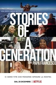 Stories of a Generation - with Pope Francis hd