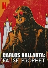 Carlos Ballarta: False Prophet hd
