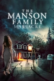 The Manson Family Massacre hd