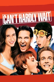 Can't Hardly Wait hd