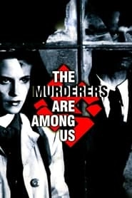 The Murderers Are Among Us hd