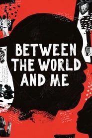 Between the World and Me hd